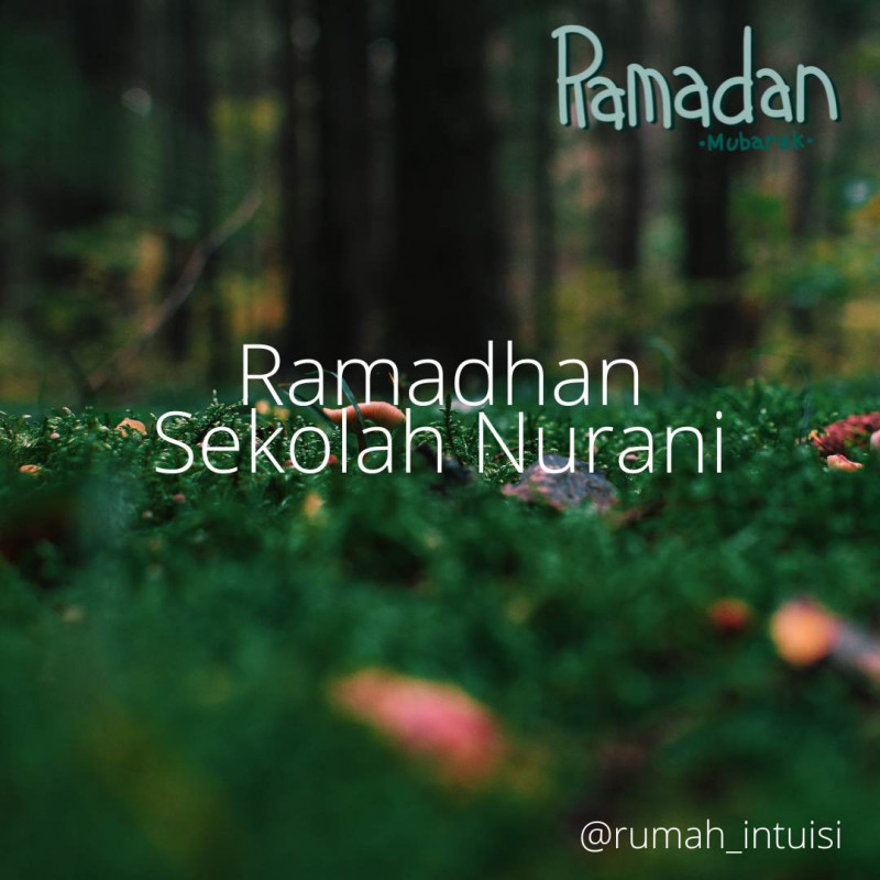 Ramadhan, Sekolah Nurani